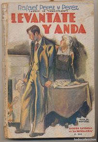 Libri di seconda mano: Rafael Pérez y Pérez. Levántate y anda. Edición Especial de la Novela Rosa. 2ª Edición Juventud 1934